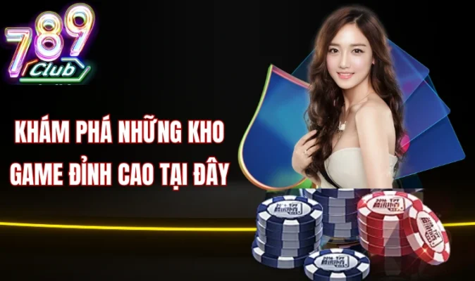 Khám phá những kho game đỉnh cao tại đây