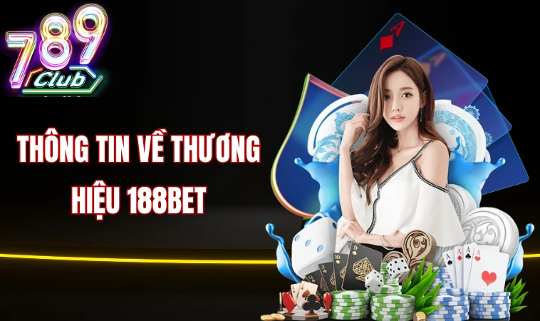 Thông tin về thương hiệu 188bet