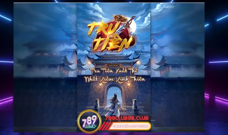 Ai nên cược game Tru Tiên tại cổng 789Club?